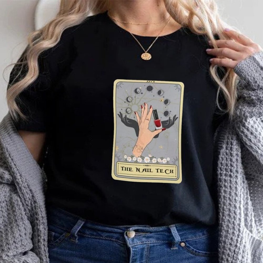 The Nail Tech Tarot Shirt Nail Tech Shirt Gift For Nail Tech Nail Tech Gift
